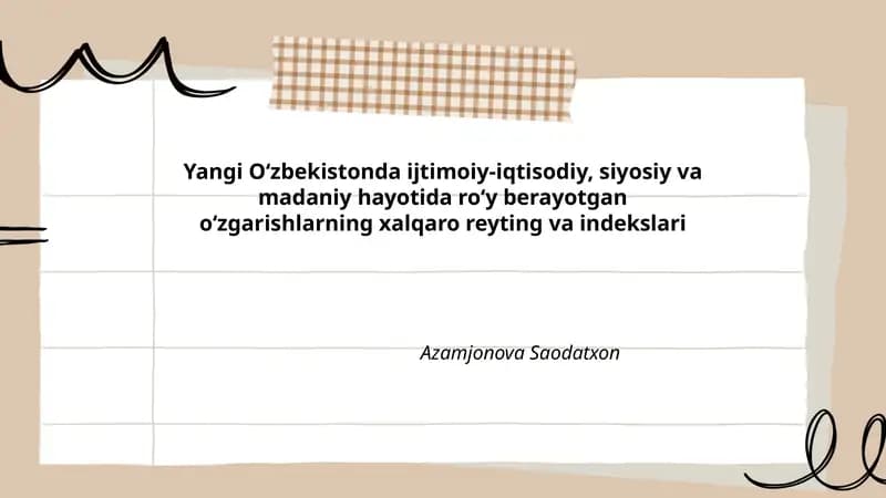 Yangi Oʻzbekistonda ijtimoiy-iqtisodiy, siyosiy va madaniy hayotida roʻy berayotgan oʻzgarishlarning xalqaro reyting va indekslari