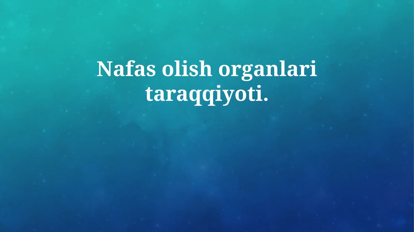 Nafas olish organlari taraqqiyoti