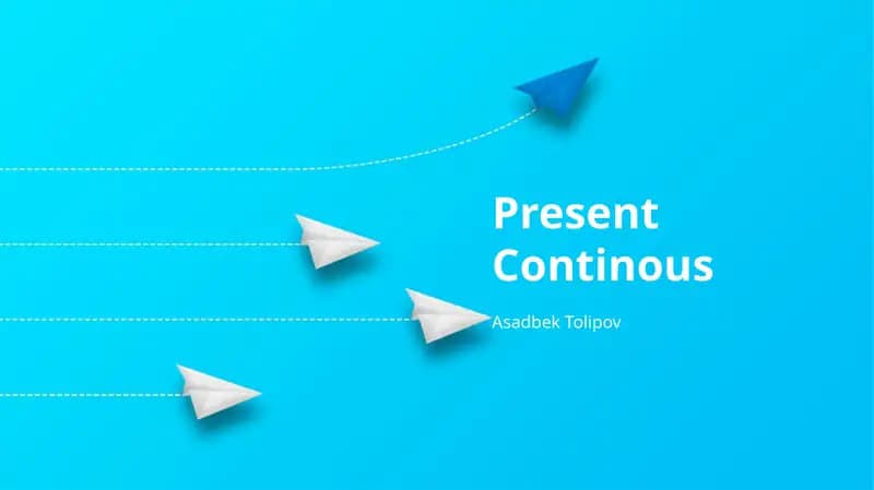 Present Continuous