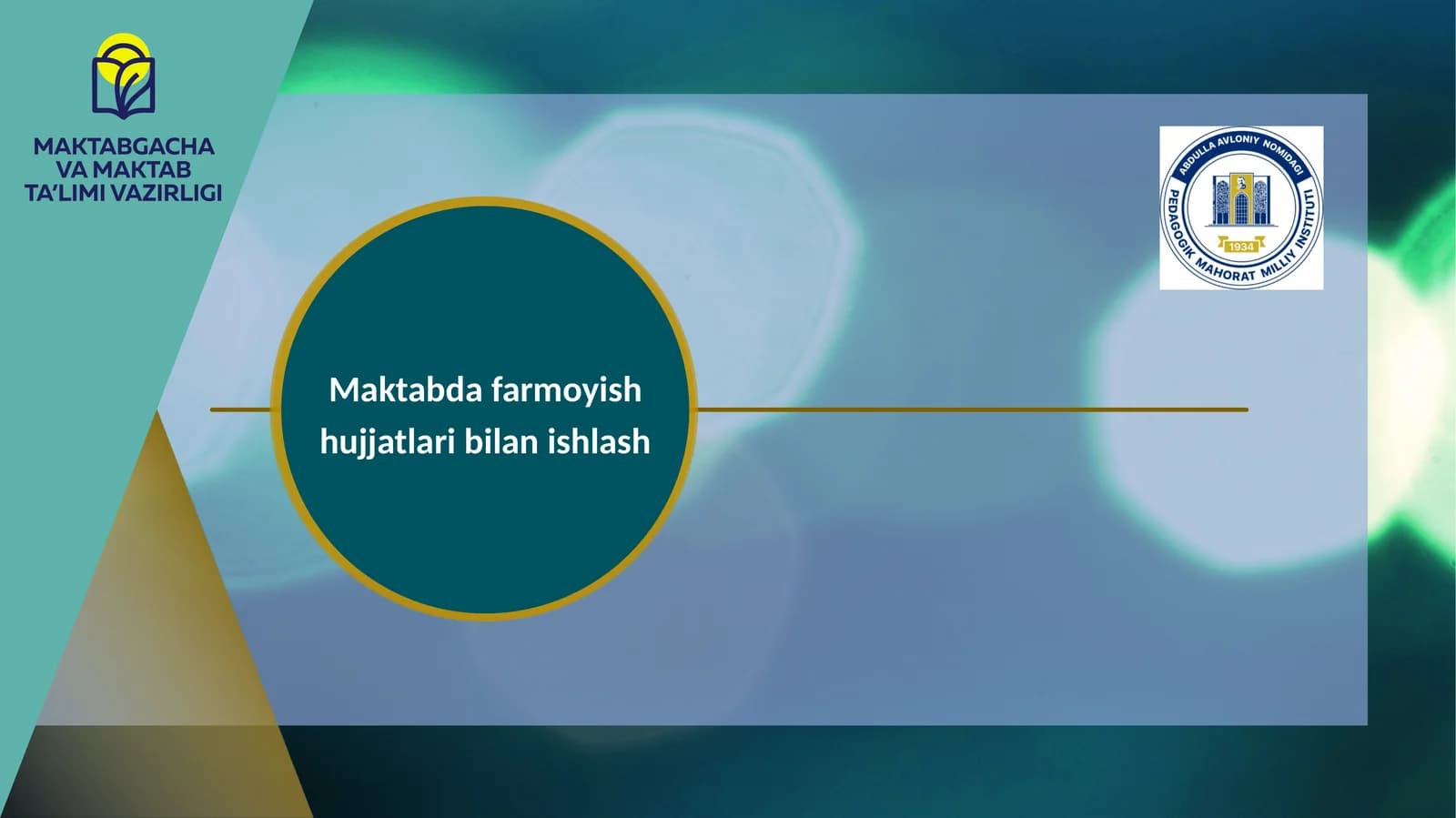 Maktabda farmoyish hujjatlari bilan ishlash