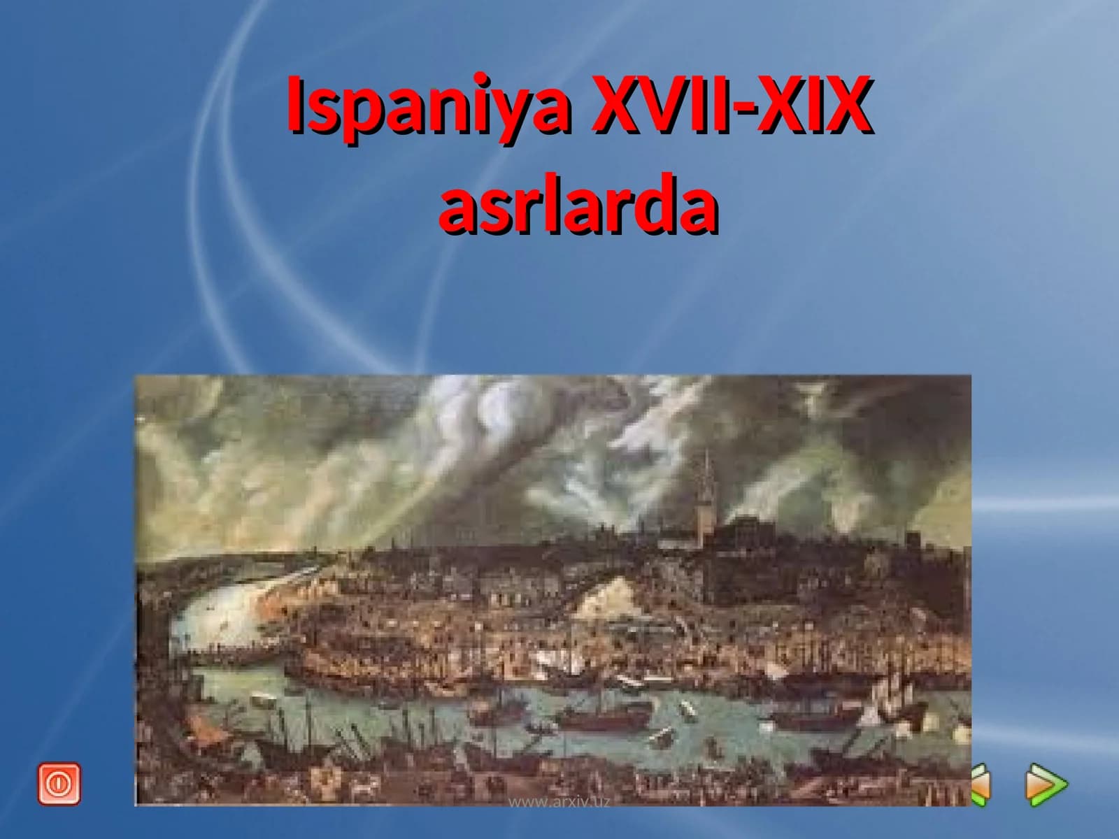 Ispaniya XVII-XIX asrlarda
