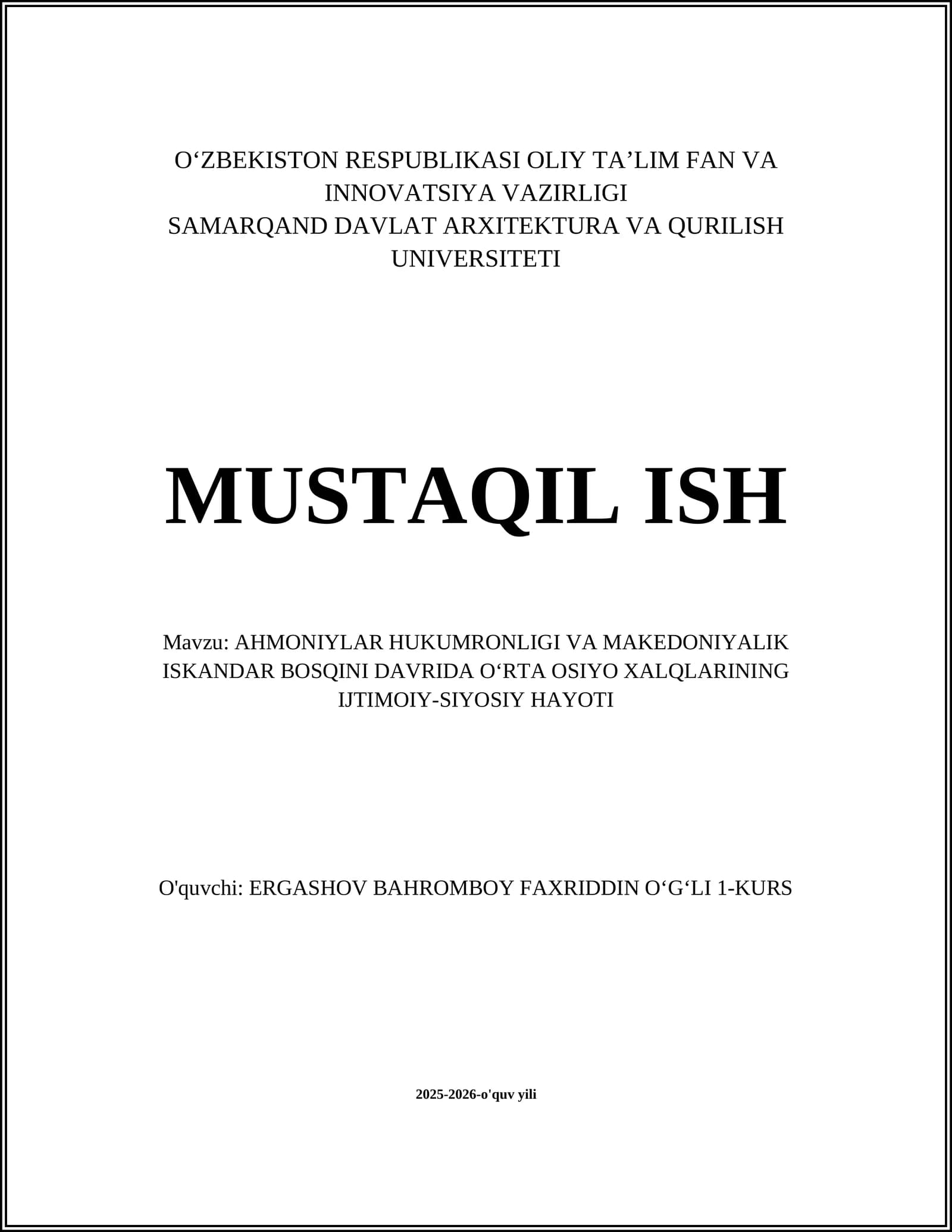 AHMONIYLAR HUKUMRONLIGI VA MAKEDONIYALIK ISKANDAR BOSQINI DAVRIDA OʻRTA OSIYO XALQLARINING IJTIMOIY-SIYOSIY HAYOTI