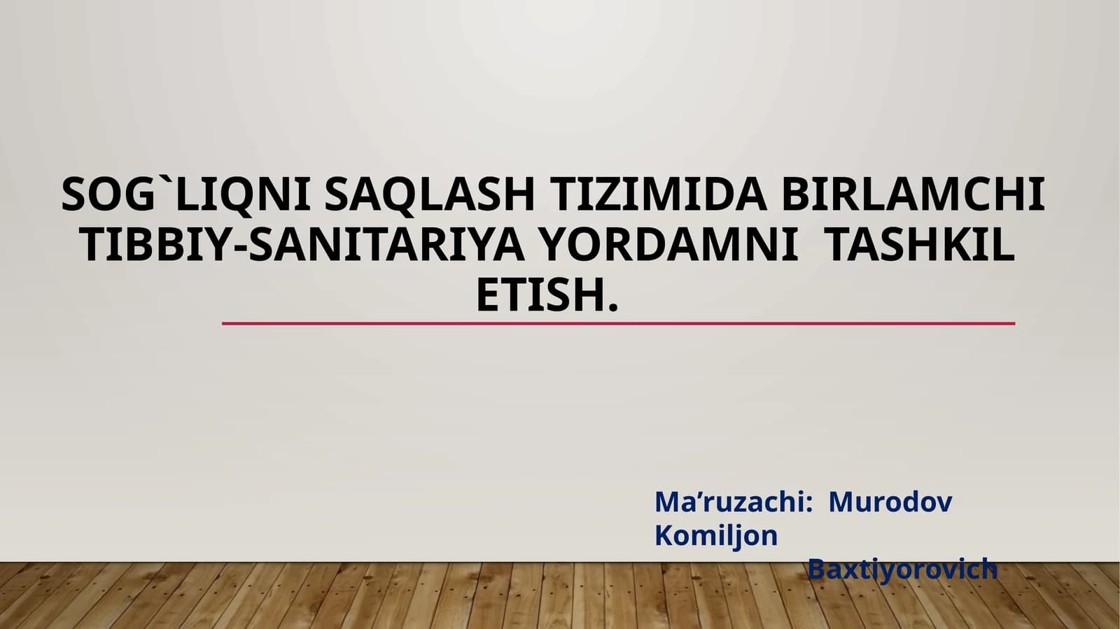 Birlamchi tibbiy-sanitariya yordamni tashkil etish