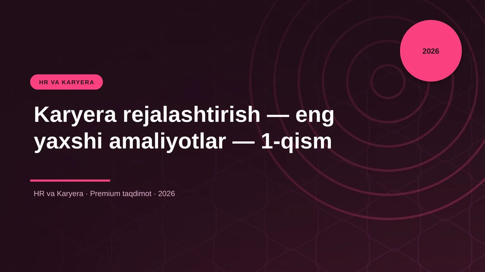Karyera rejalashtirish — eng yaxshi amaliyotlar — 1-qism