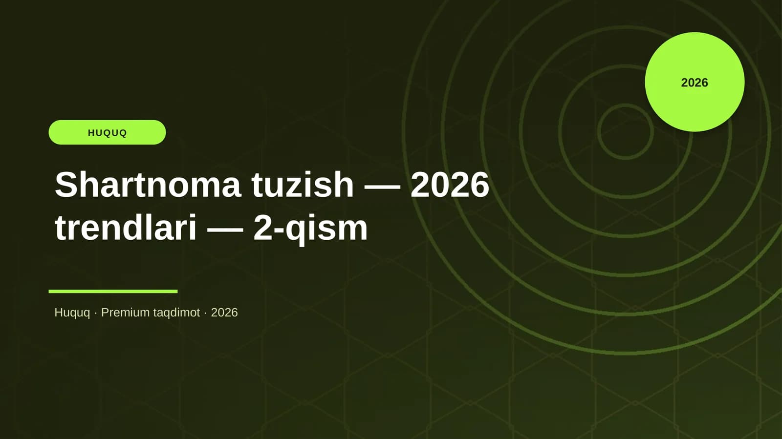 Shartnoma tuzish — 2026 trendlari — 2-qism