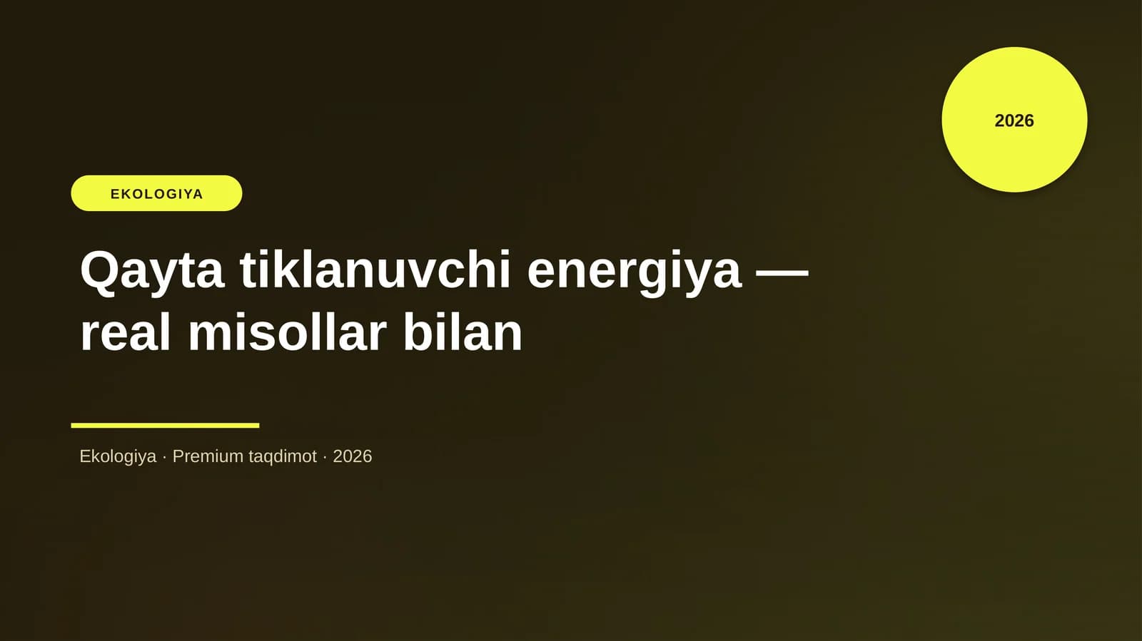 Qayta tiklanuvchi energiya — real misollar bilan