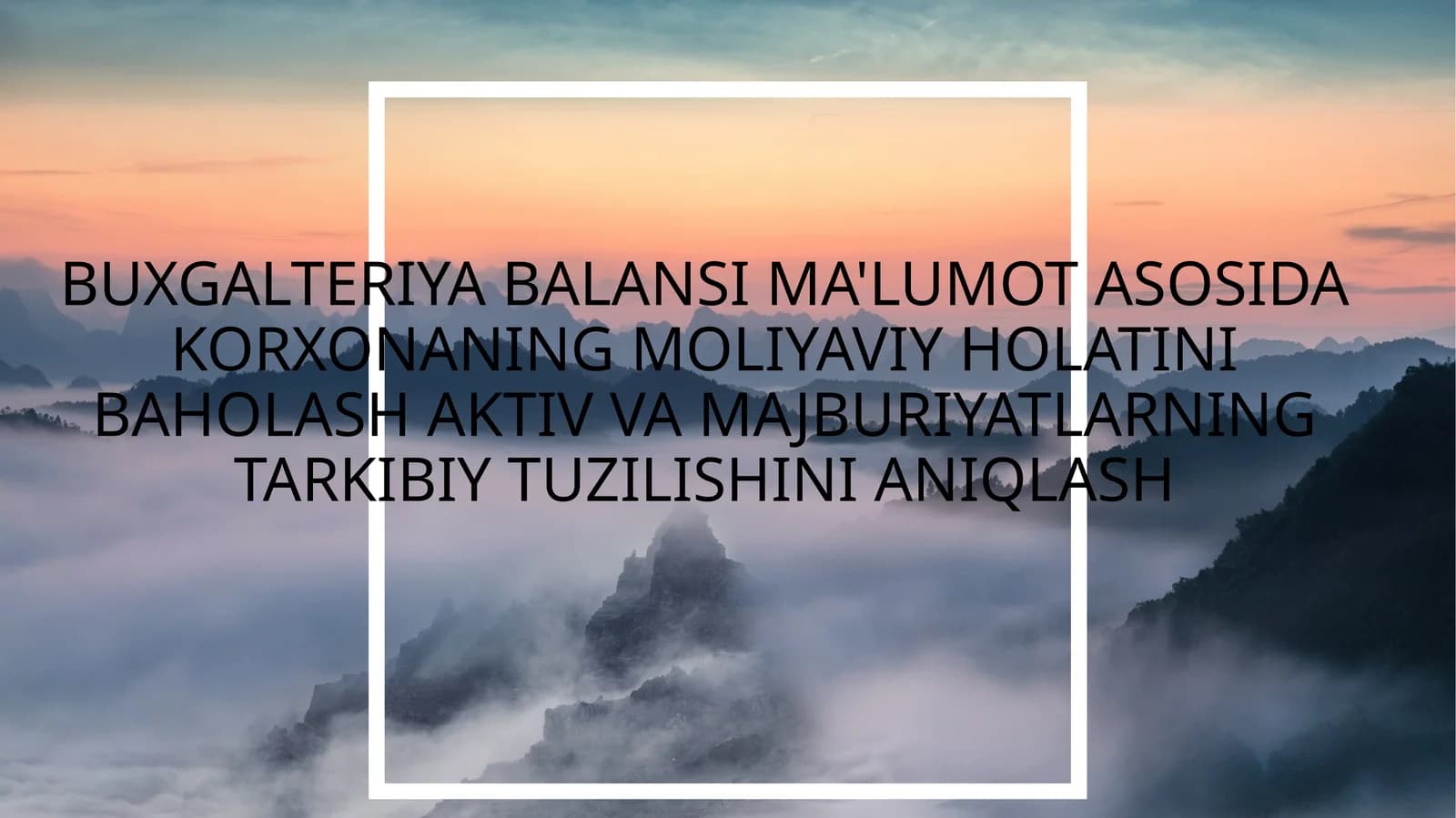 BUXGALTERIYA BALANSI MA'LUMOT ASOSIDA KORXONANING MOLIYAVIY HOLATINI BAHOLASH