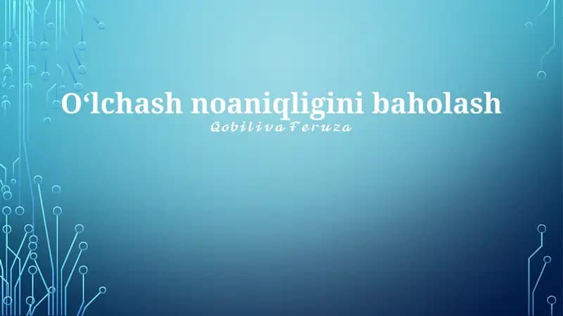 Oʻlchash noaniqligini baholash