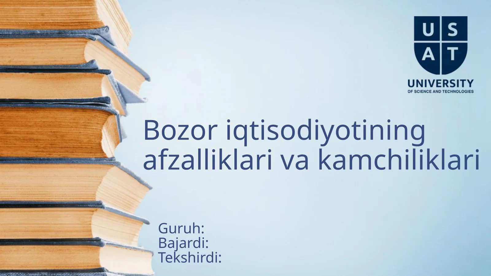 Bozoriqtisodiyotining afzalliklari va kamchiliklari