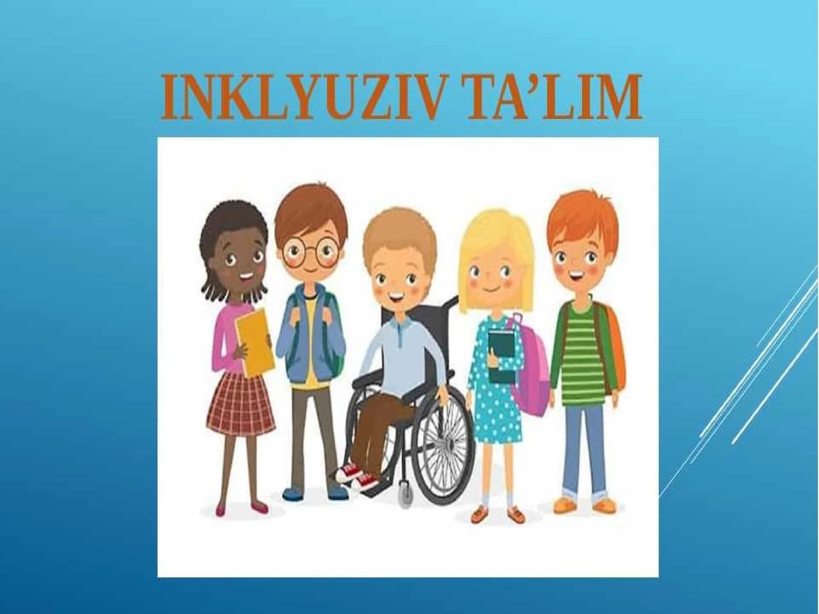 Korreksionpedagogikaasoslari.Inklyuzivta’lim