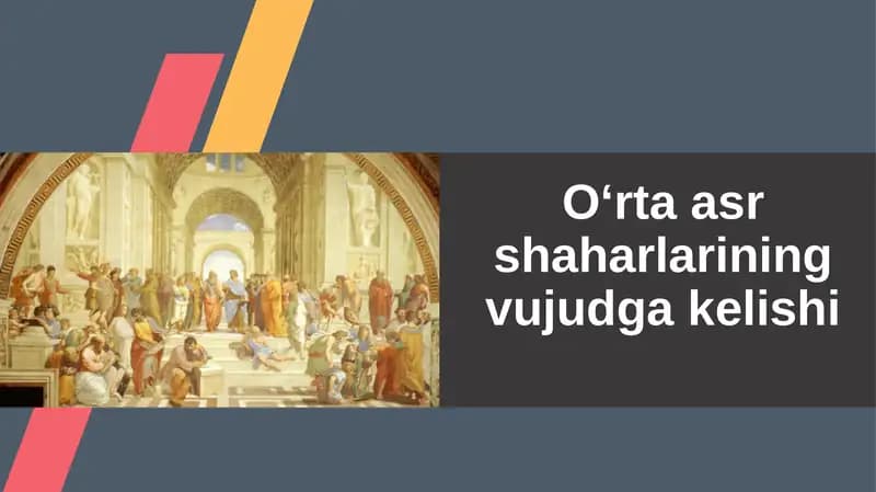 Oʻrtaasr shaharlarining vujudga kelishi