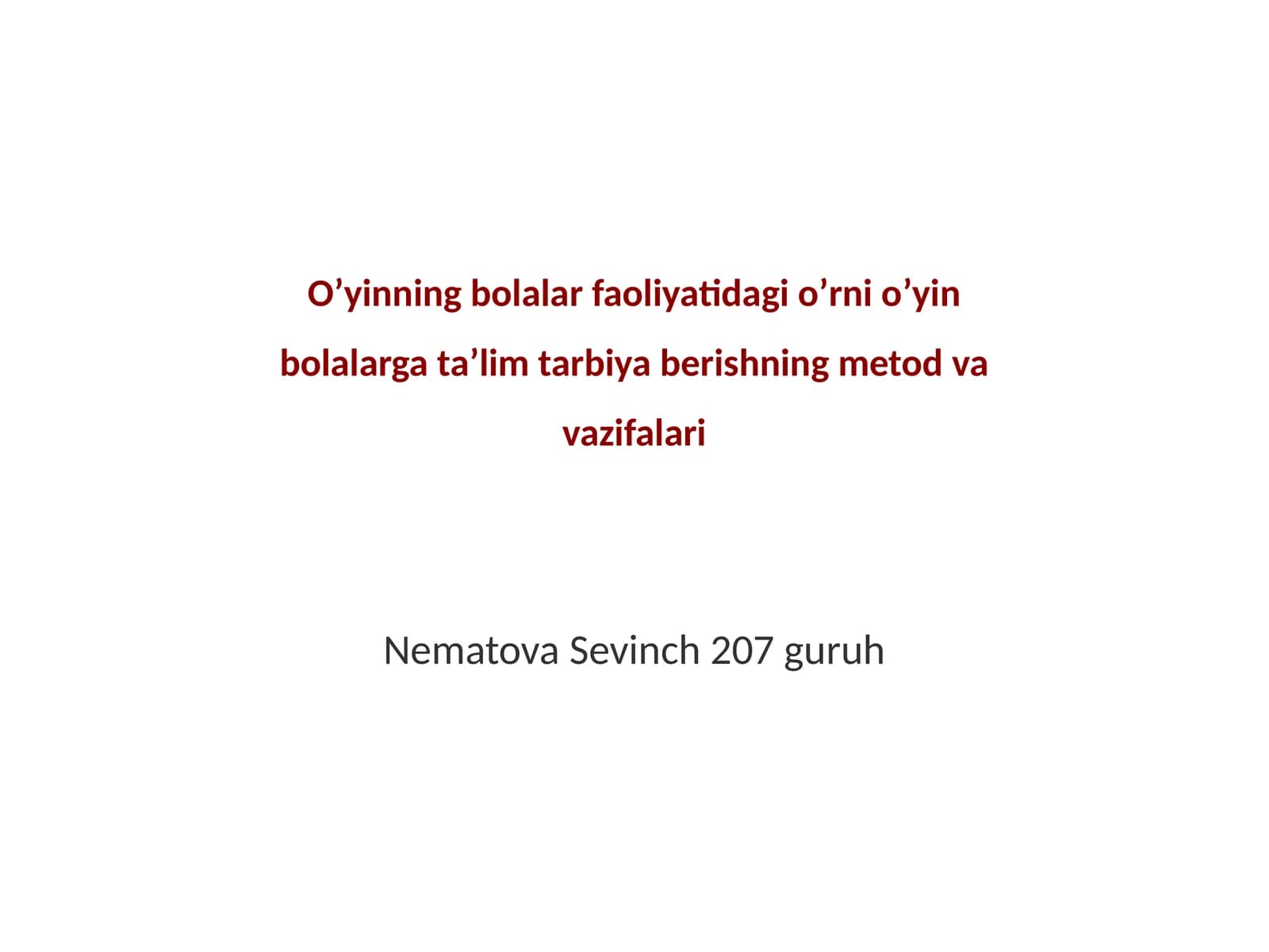 Oʼyinning bolalar faoliyatidagi oʼrni oʼyin bolalarga taʼlim tarbiya berishning metod va vazifalari