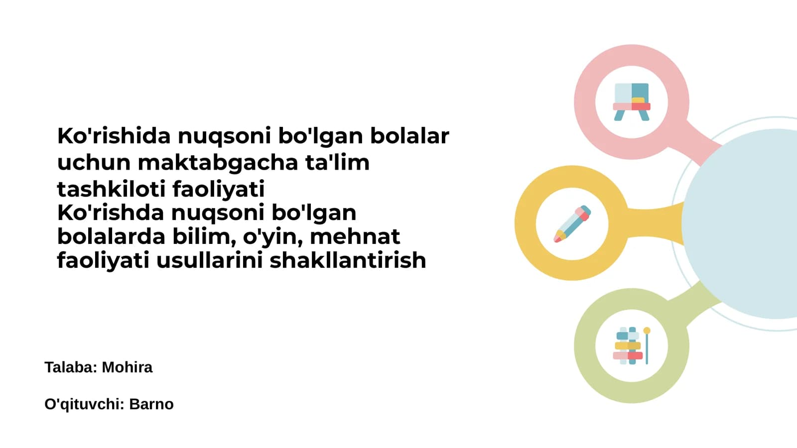 Ko'rishdagi nuqsoni bo'lgan bolalar uchun maktabgacha ta'lim asoslari