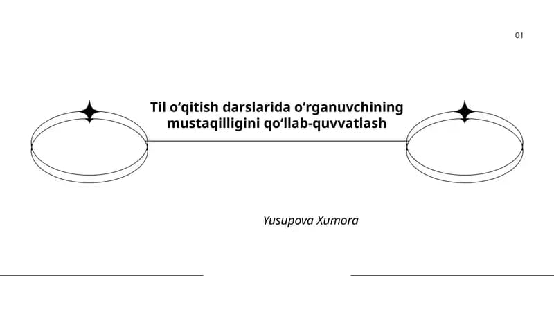 Til oʻqitish darslarida oʻrganuvchining mustaqilligini qoʻllab-quvvatlash