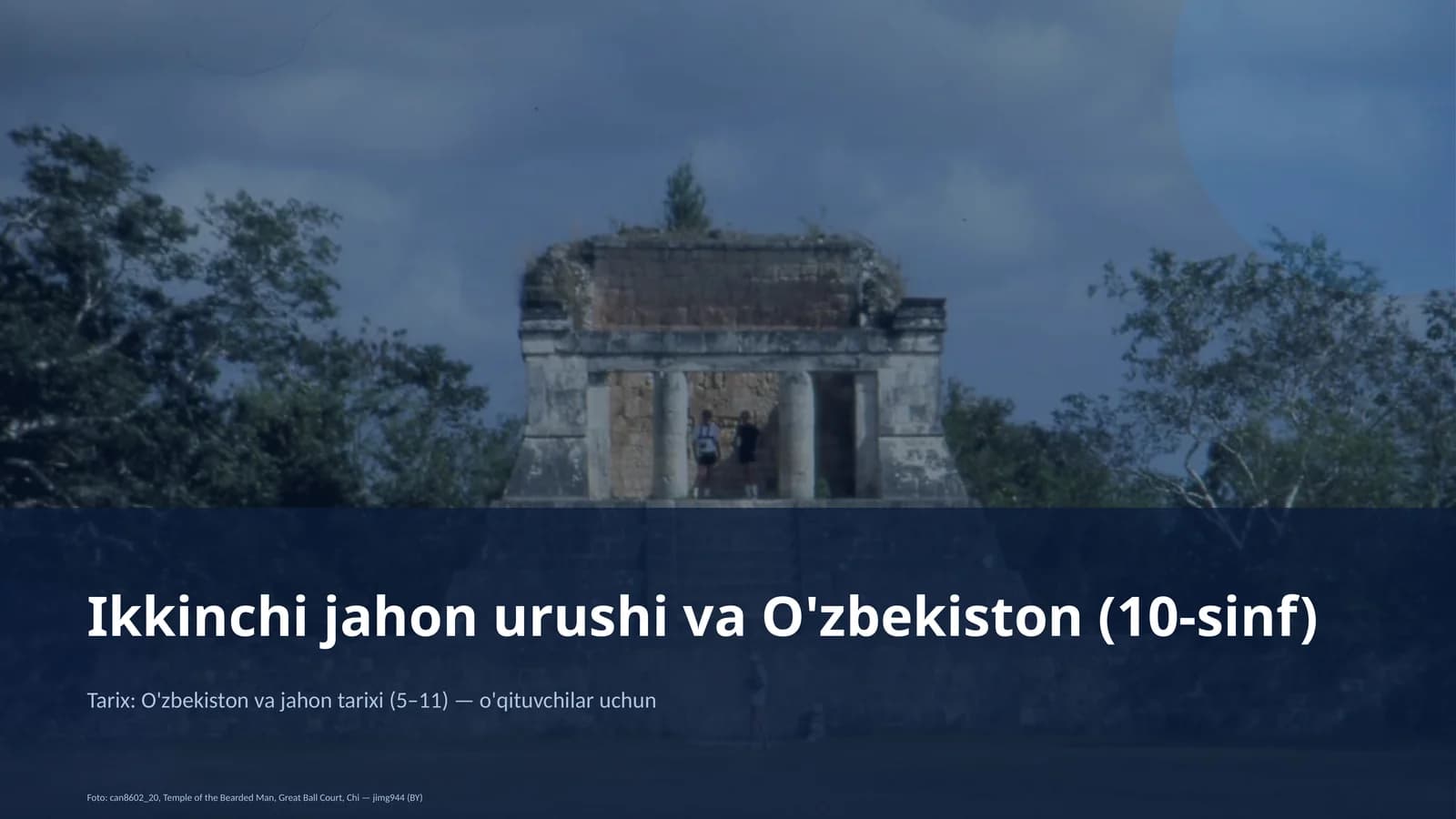 Ikkinchi jahon urushi va O'zbekiston (10-sinf)