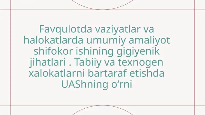 Favqulodda vaziyatlar va halokatlarda umumiy amaliyot shifokor ishining gigiyenik jihatlari