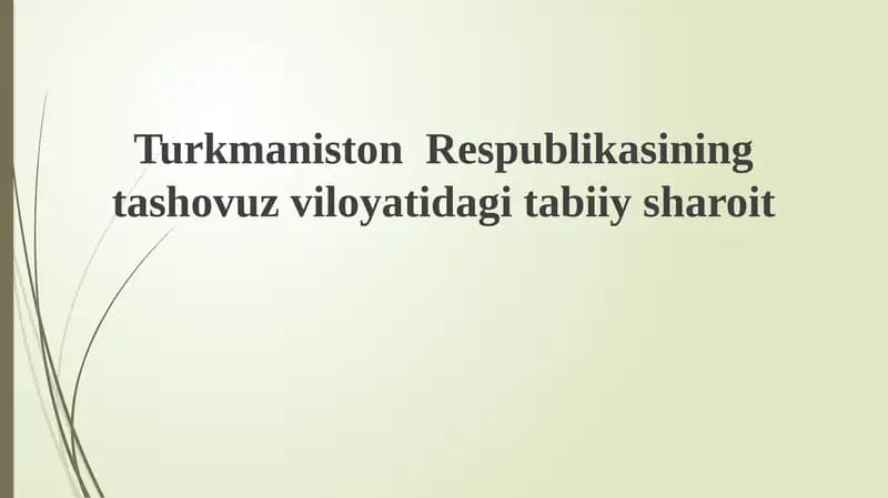 Toshhovuz viloyati tabiiy geografiyasi