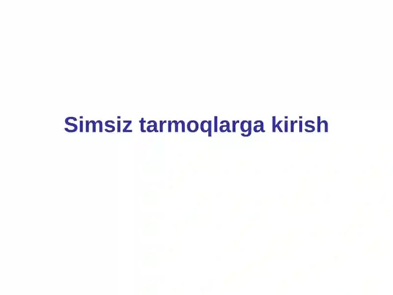Simsiz tarmoqlarga kirish