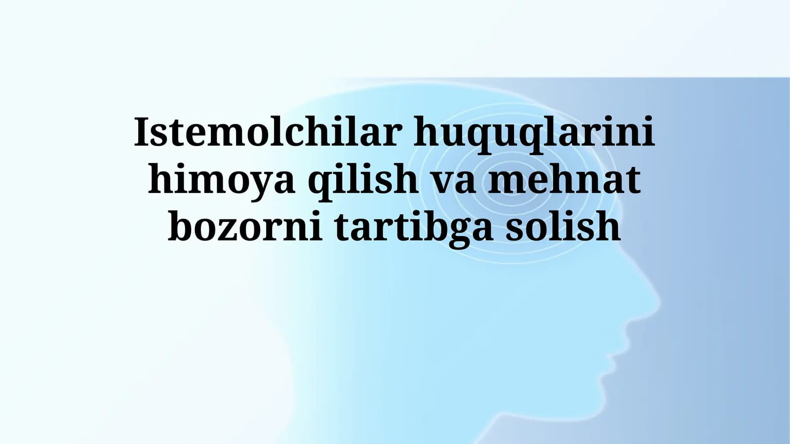 Istemolchilar huquqlarini himoya qilish va mehnatbozornitartibgasolish