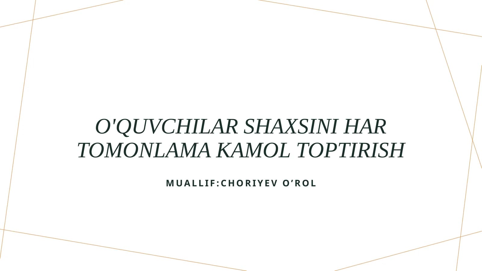o'quvchilar shaxsini har tomonlama kamol toptirish