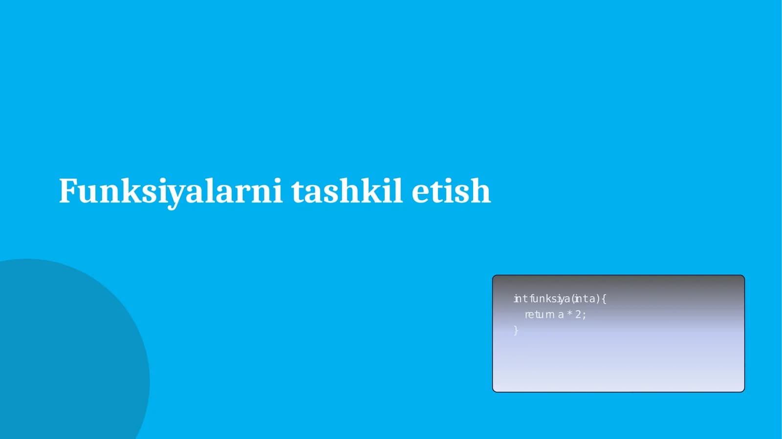 Funksiyalarni tashkil etish