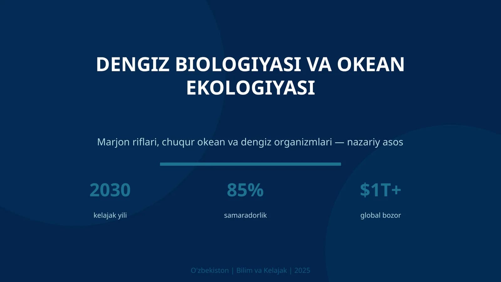 DENGIZ BIOLOGIYASI VA OKEAN EKOLOGIYASI