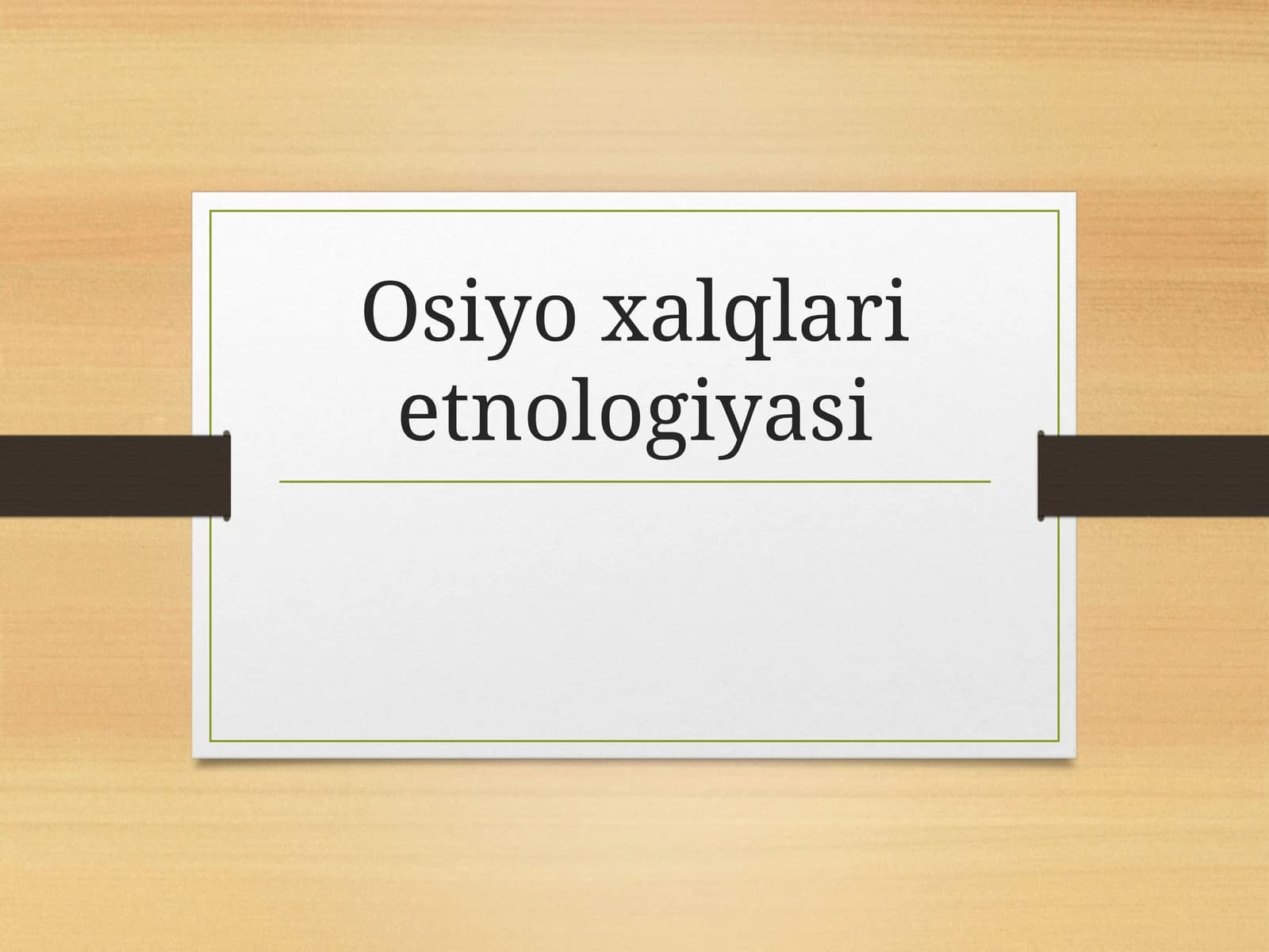 Osiyoxalqlarietnologiyasi