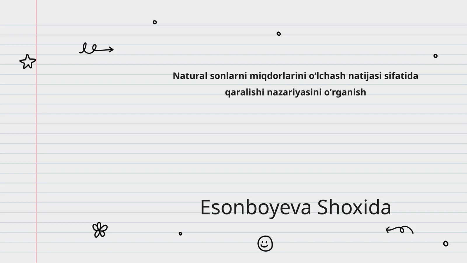 Natural sonlarni miqdorlarini oʻlchash natijasi sifatida qaralishi nazariyasini oʻrganish