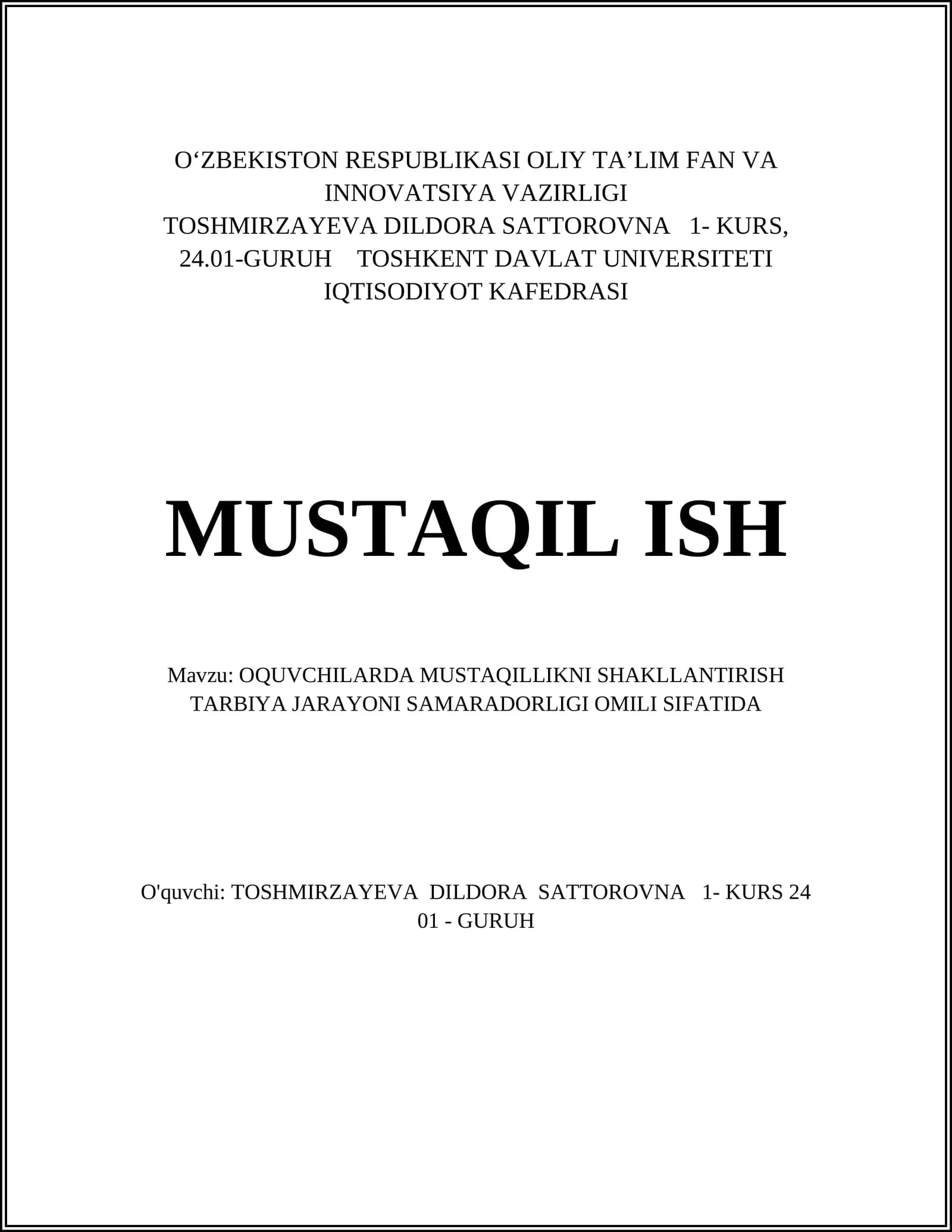 OQUVCHILARDA MUSTAQILLIKNI SHAKLLANTIRISH TARBIYA JARAYONI SAMARADORLIGI OMILI SIFATIDA