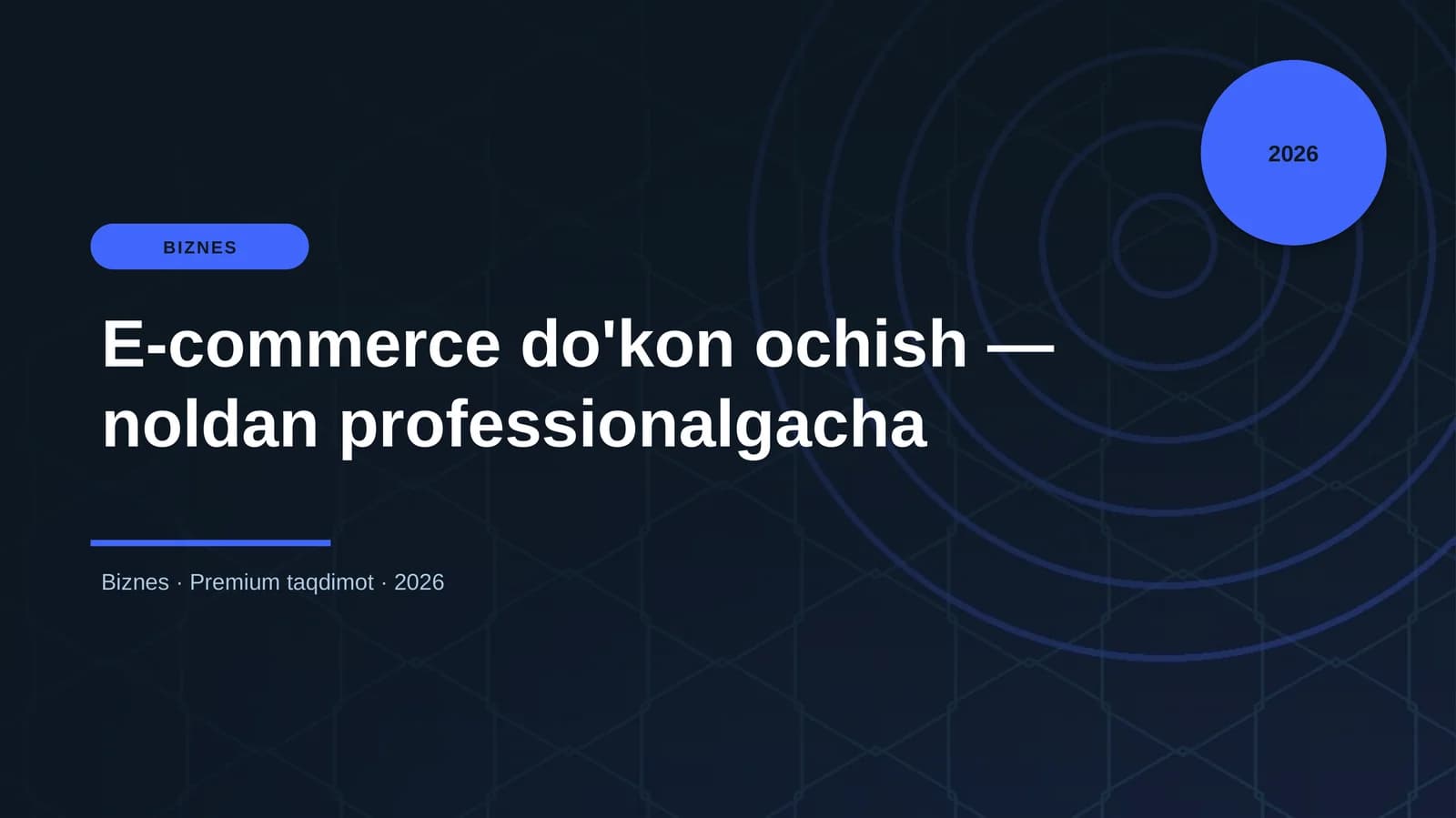 E-commerce do'kon ochish — noldan professionalgacha