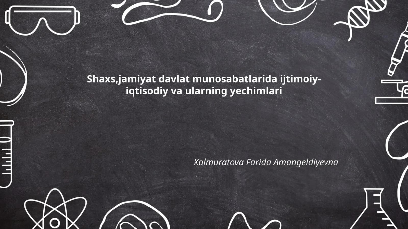 Shaxs, jamiyat davlat munosabatlarida ijtimoiy-iqtisodiy va ularning yechimlari