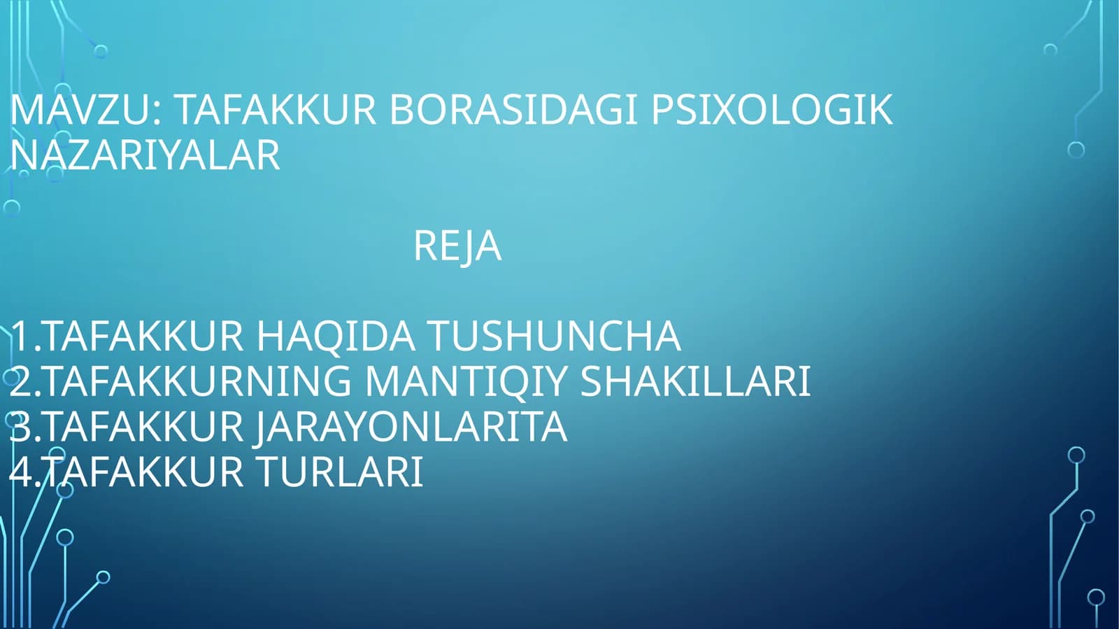 TAFAKKUR  borasidagi psixologik  nazariyalar