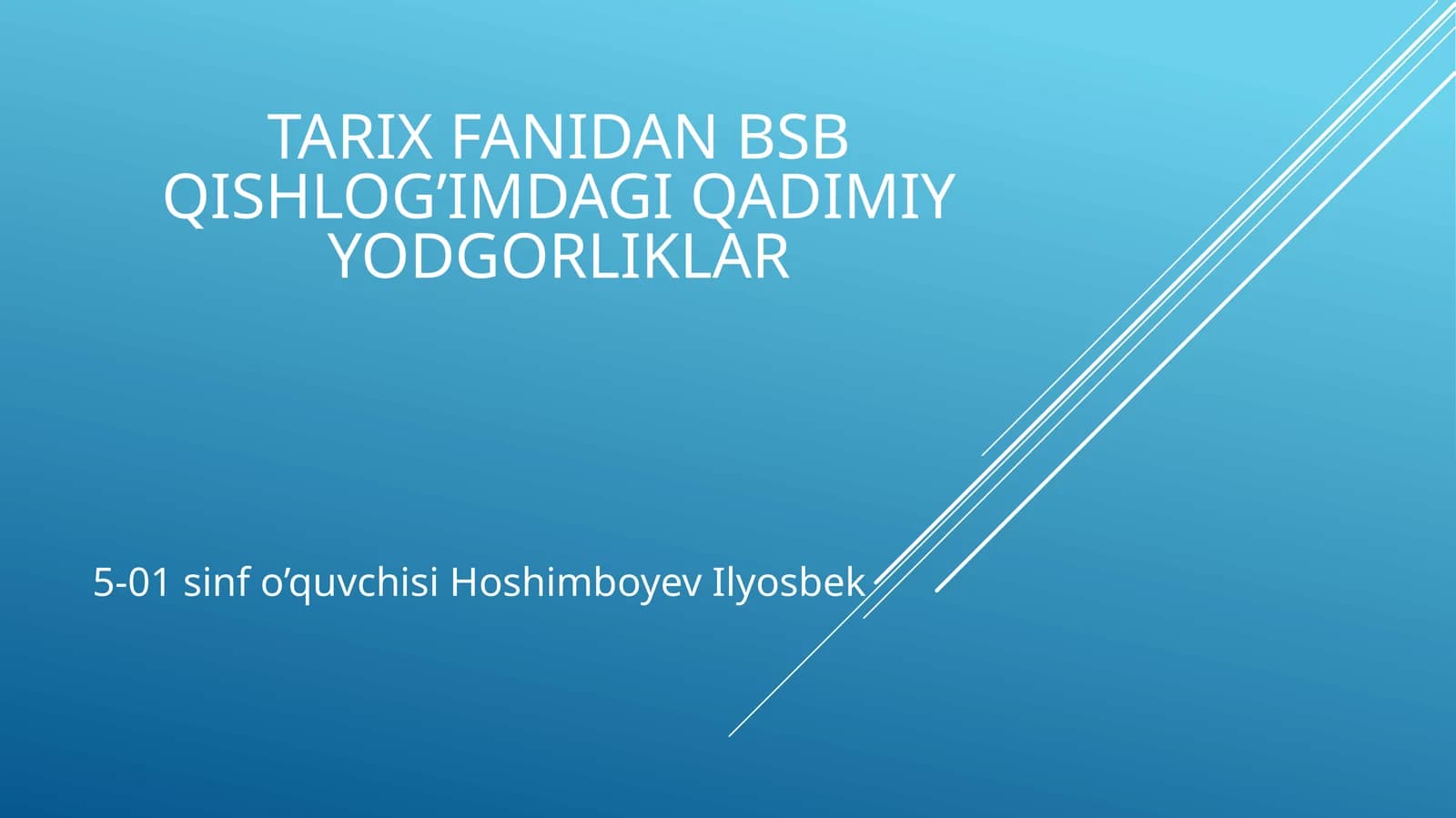 Tarixfanidanbsbqishlog’imdagiqadimiyyodgorliklar