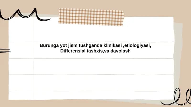 Burunga yot jism tushganda klinikasi, etiologiyasi, Differensial tashxis,va davolash