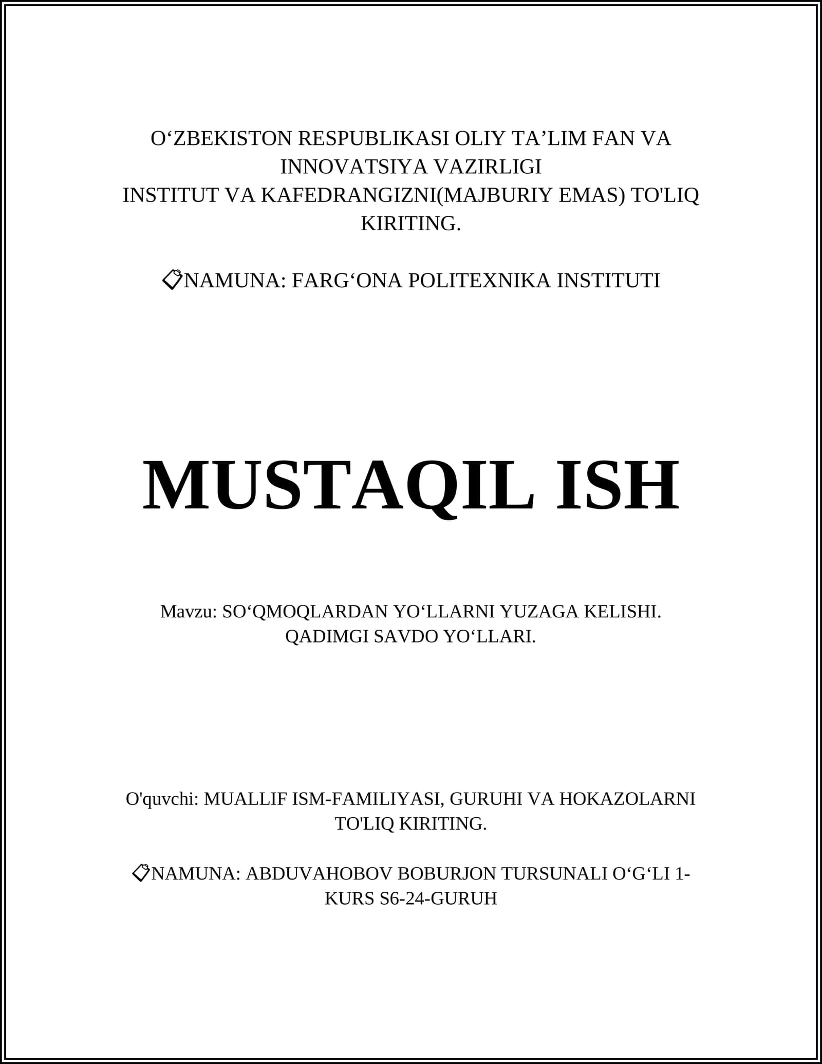 SO‘QMOQLARDAN YO‘LLARNI YUZAGA KELISHI. QADIMGI SAVDO YO‘LLARI