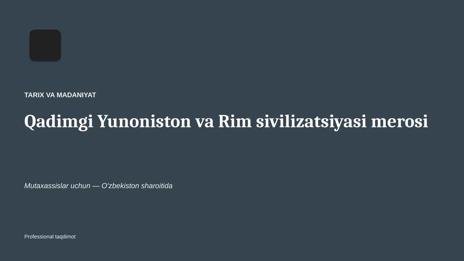 Qadimgi Yunoniston va Rim sivilizatsiyasi merosi