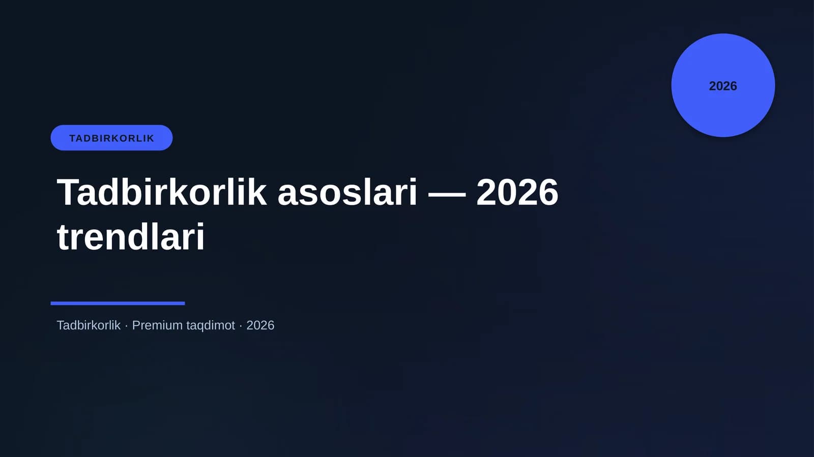 Tadbirkorlik asoslari — 2026 trendlari