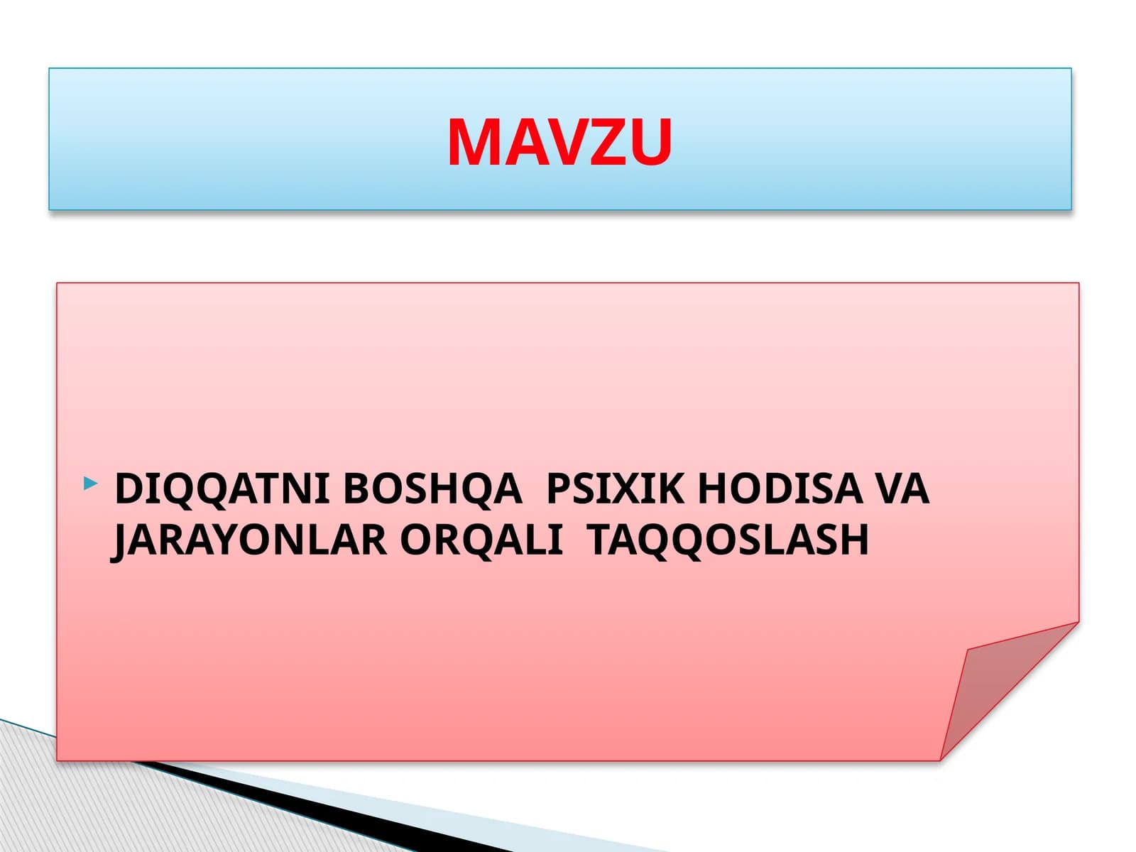 Diqqatni boshqa psixik hodisa va jarayonlar orqali taqqoslash