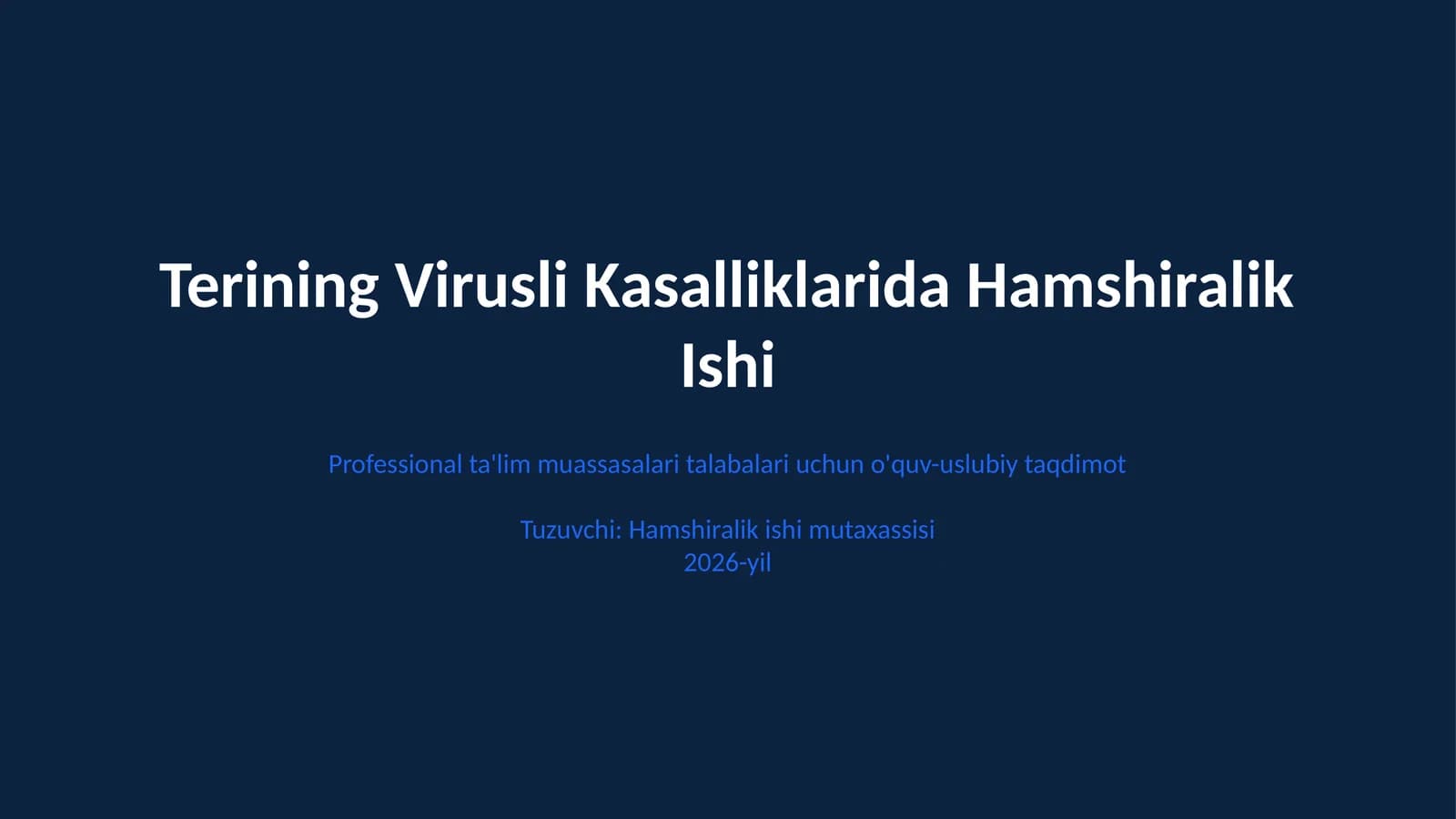 Terining Virusli Kasalliklarida Hamshiralik Ishi