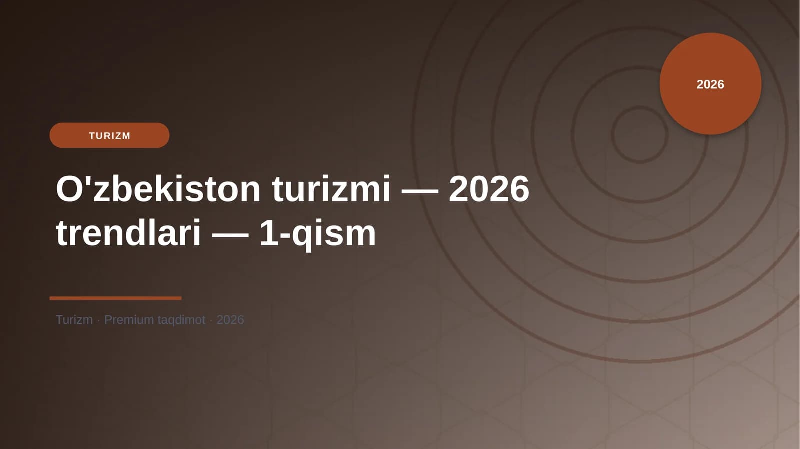O'zbekiston turizmi — 2026 trendlari — 1-qism