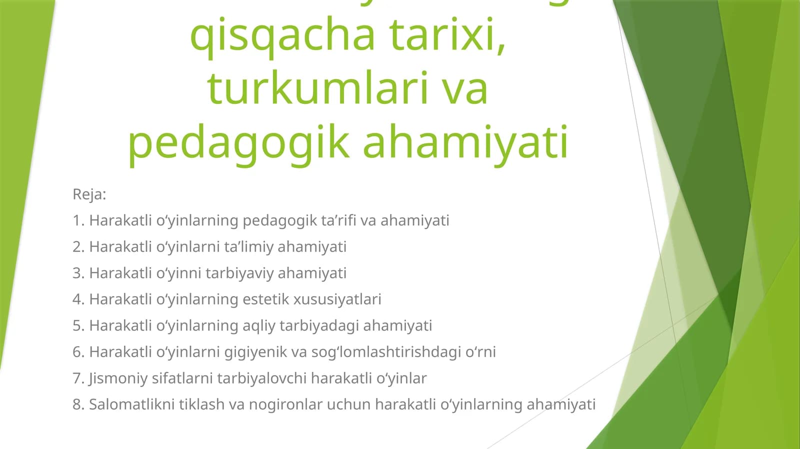 Harakatli o‘yinlarning qisqacha tarixi, turkumlari va pedagogik ahamiyati