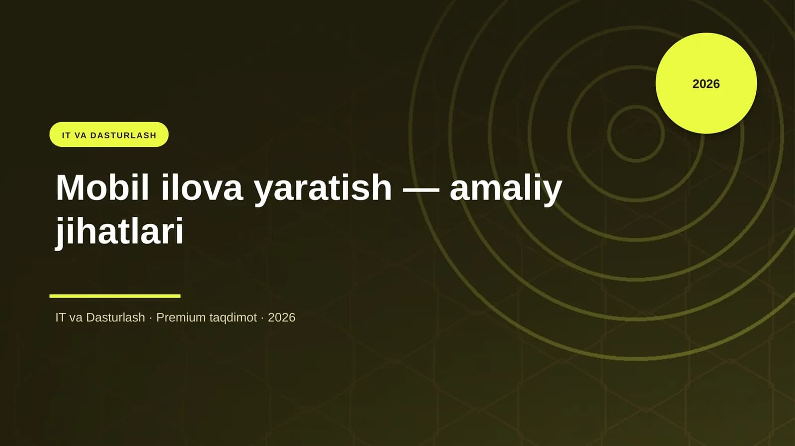 Mobil ilova yaratish — amaliy jihatlari