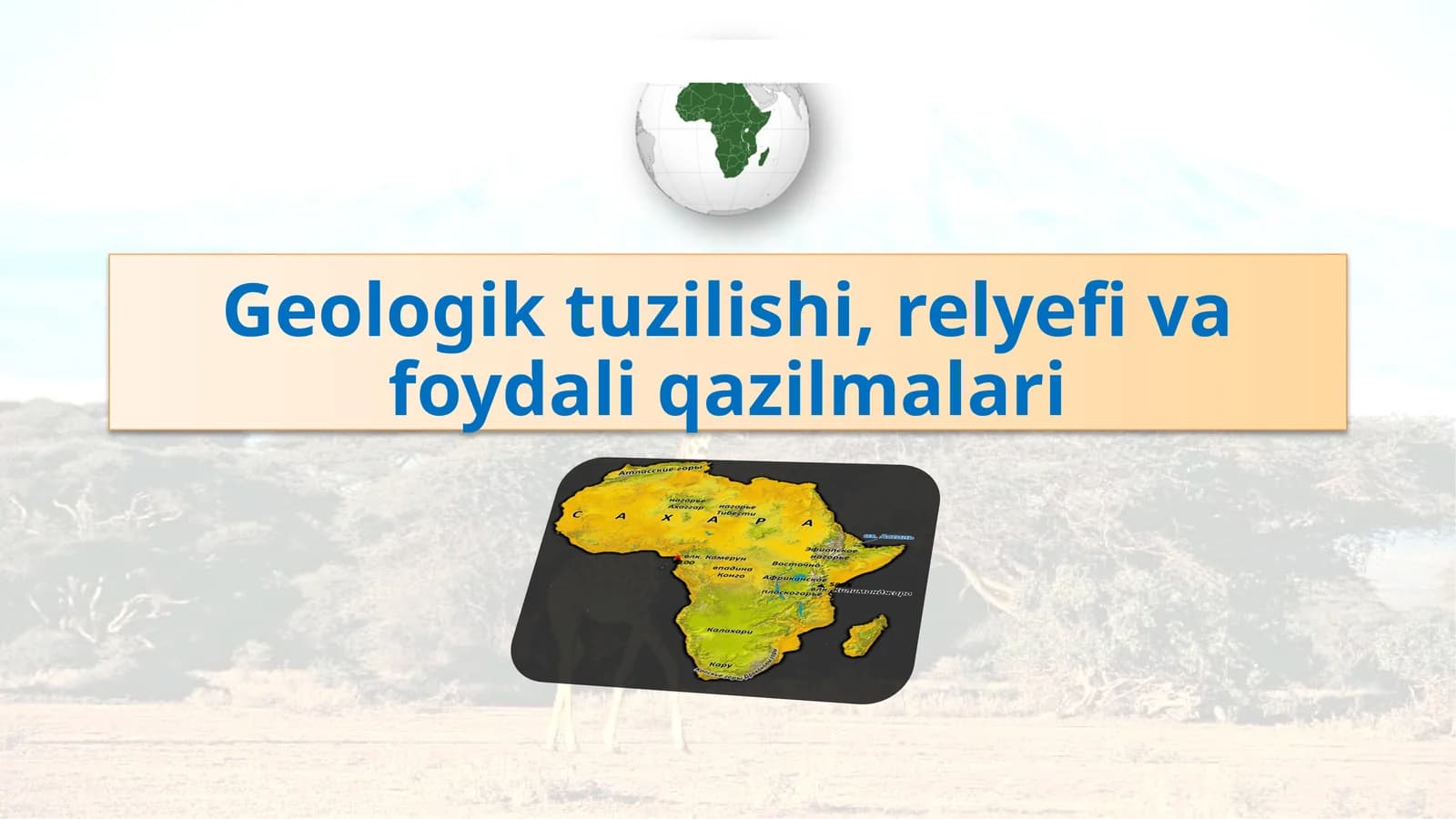 Geologik tuzilishi, relyefi va foydali qazilmalari