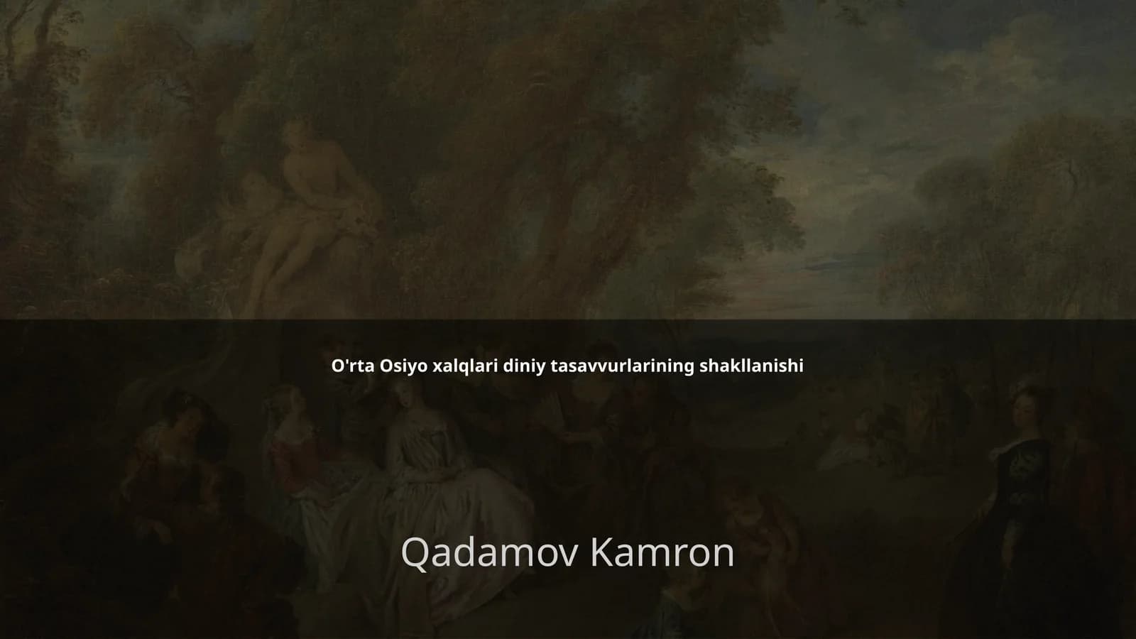 O'rta Osiyo xalqlari diniy tasavvurlarining shakllanishi