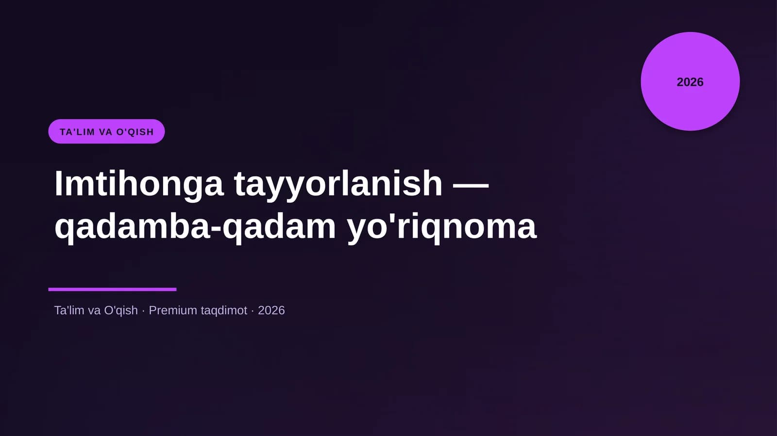 Imtihonga tayyorlanish — qadamba-qadam yo'riqnoma