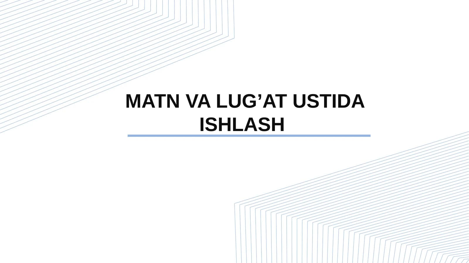 MATN VA LUG’AT USTIDA ISHLASH