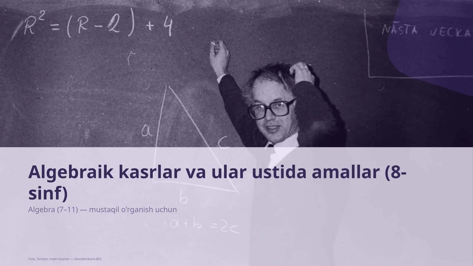 Algebraik kasrlar va ular ustida amallar (8-sinf)