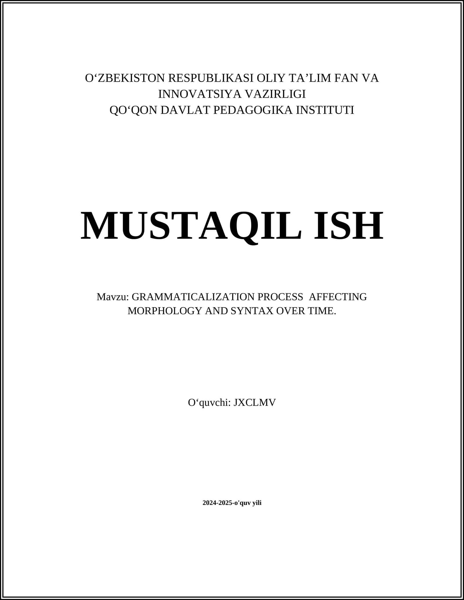 GRAMMATICALIZATION PROCESS AFFECTING MORPHOLOGY AND SYNTAX OVER TIME