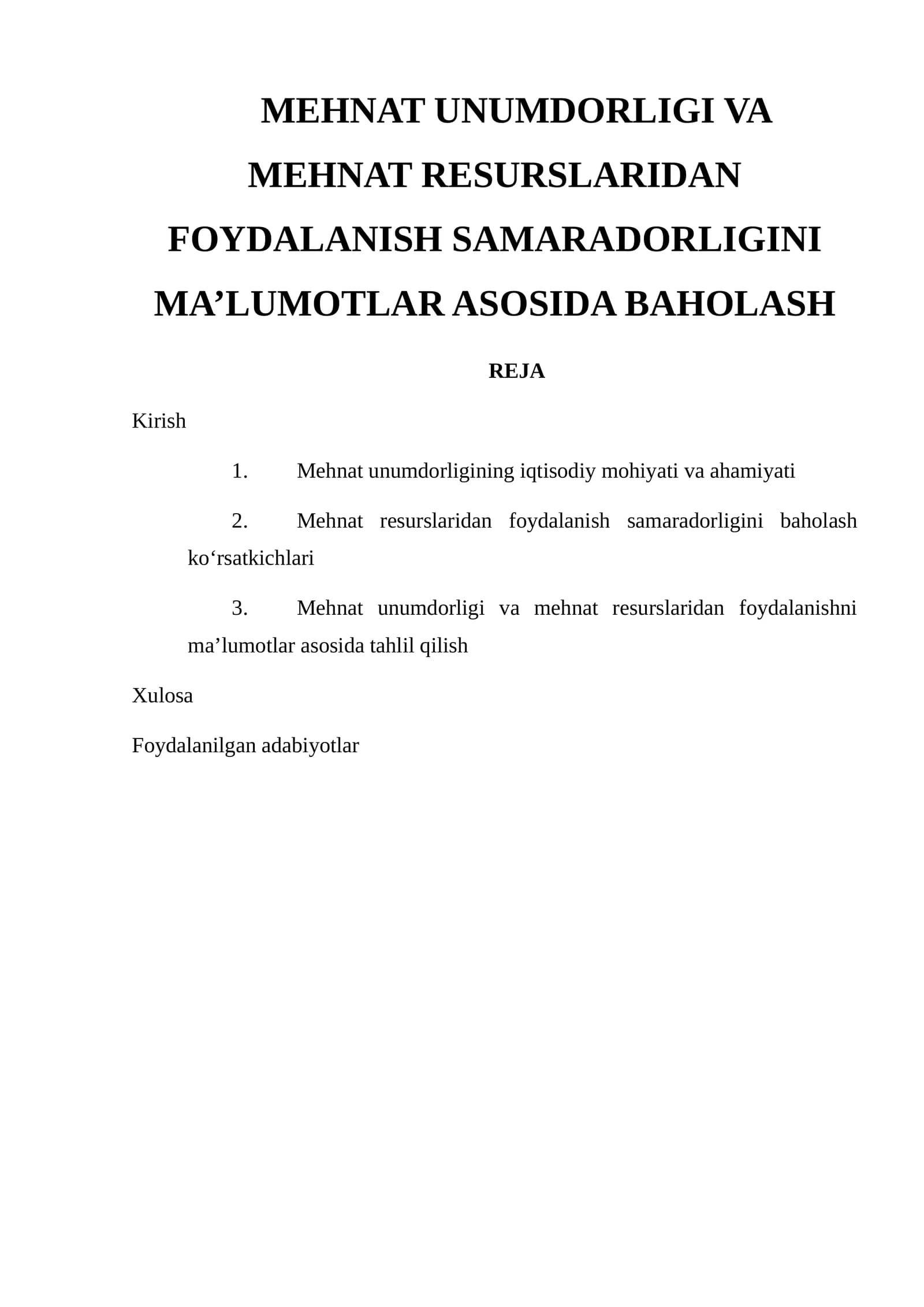 MEHNAT UNUMDORLIGI VA MEHNAT RESURSLARIDAN FOYDALANISH SAMARADORLIGINI MA’LUMOTLAR ASOSIDA BAHOLASH