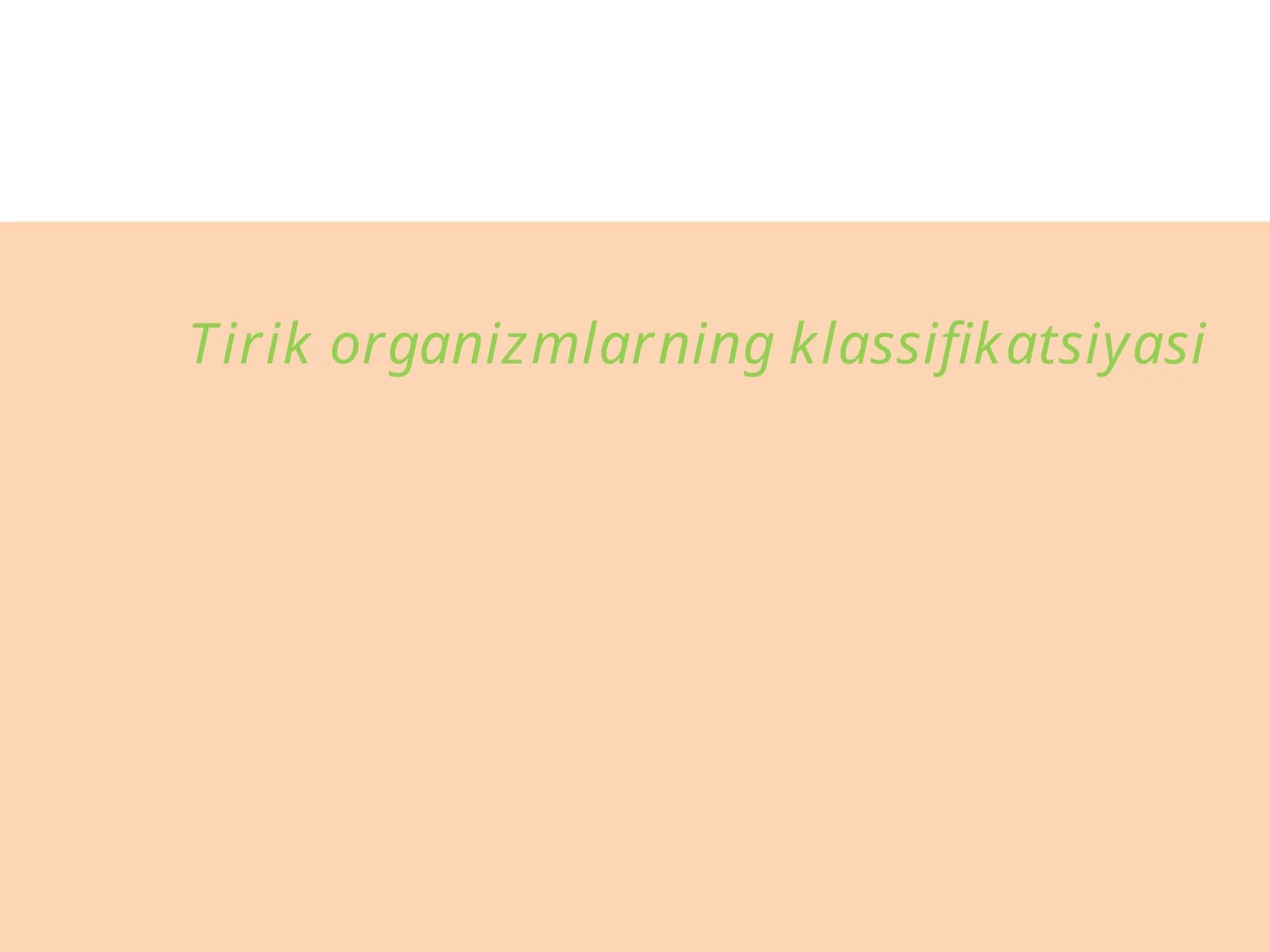 Tirik organizmlarning klassifikatsiyasi